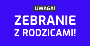 ZEBRANIE Z RODZICAMI