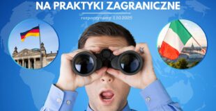 PRAKTYKA ZAGRANICZNA OTWIERA WIELE DRZWI